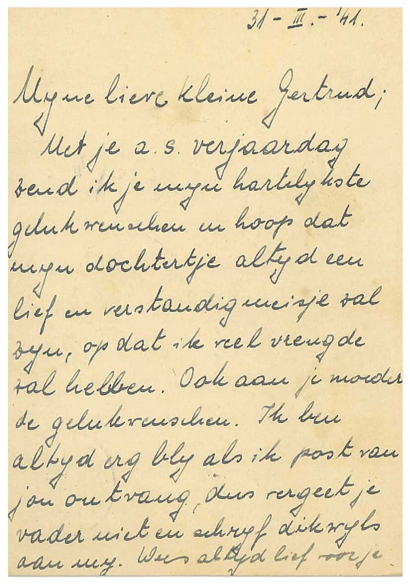 Zwart-witfoto. Foto van een briefje met handgeschreven tekst. De aanhef is Mijn lieve kleine Gertrud. Rechtsboven staat de datum: 31 maart 1941. De inhoud gaat over de verjaardag van deze Gertrud.